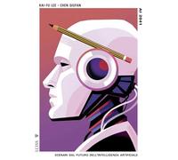 Ai 2041. Scenari dal futuro dell'intelligenza artificiale