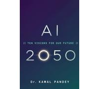 AI 2050 : 10 Visions for the Future of AI & Sustainability