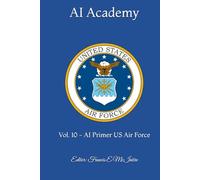 AI Academy: Vol. 10 - AI Primer US Air Force