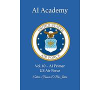 AI Academy: Vol. 10 - AI Primer US Air Force