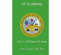 AI Academy: Vol. 4 - AI Primer US Army