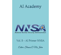 AI Academy: Vol. 5 - AI Primer NNSA