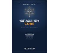 AI Agent Architecture: The Cognitive Core: Designing Control Loops, Planning, and Reflection - Kernel Loops, State Machines, Orchestration Graphs, Model Routing, Human Gates, Checkpoints, and Failure