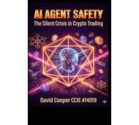 AI AGENT SAFETY: The Silent Crisis in Crypto Trading