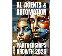 AI, Agents & Automation for Partnerships Growth 2025