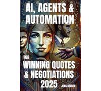 AI, Agents & Automation for Winning Quotes & Negotiations 2025