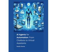 AI Agents for Automation: From Chatbots to Virtual Assistants