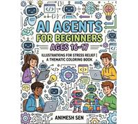 AI Agents for Beginners: A Practical Guide to Building Autonomous AI Systems with Python, OpenAI APIs, Memory, RAG, and Real-World Projects