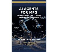 AI Agents for Manufacturing: Factory Floor Agents for OEE Optimization, Capacity Planning, and Operational Excellence in 2026