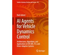 AI Agents for Vehicle Dynamics Control: Architectures, Algorithms, and Applications in ESP, ABS, TCS, and Driver-Adaptive Systems