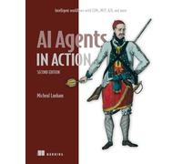 Ai Agents in Action: Intelligent Workflows With Llms, Mcp, A2a, and More