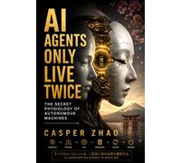 AI Agents Only Live Twice: The Secret Physiology of Autonomous Machines: 1
