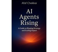 AI Agents Rising: A Guide to Shaping Strategy and Scaling Impact