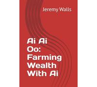 Ai Ai Oo: Farming Wealth With Ai