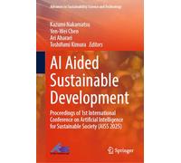 AI aided Sustainable Development: Proceedings of 1st International Conference on Artificial Intelligence for Sustainable Society (AISS 2025)