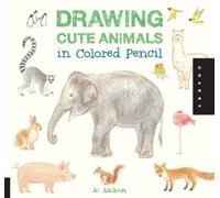 Ai Akikusa Drawing Cute Animals in Colored Pencil (Tascabile) Drawing Cute