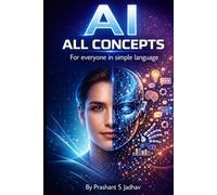 AI All Concepts: For everyone in simple language