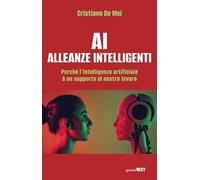 AI Alleanze Intelligenti. Perché l'intelligenza artificiale è un supporto al nostro lavoro