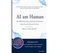 AI am Human: The HEBA Framework: Why Human Cognition Is the Missing Blueprint for AI Architecture