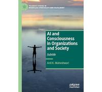 Ai and Consciousness in Organizations and Society: A Diversity of Perspectives
