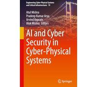 AI and Cyber Security in Cyber-Physical Systems – Springer Verlag