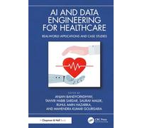 AI and Data Engineering for Healthcare: Real-World Applications and Case Studies