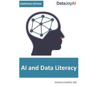 AI and Data Literacy ESSENTIALS EDITION