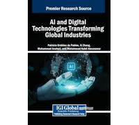 Ai and Digital Technologies Transforming Global Industries