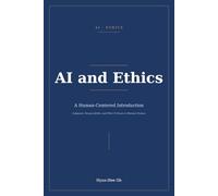 AI and Ethics: A Human-Centered Introduction