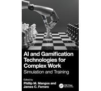 AI and Gamification Technologies for Complex Work: Simulation and Training