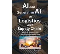 AI and Generative AI in Logistics and Supply Chain