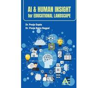 AI and Human Insight for Educational Landscape