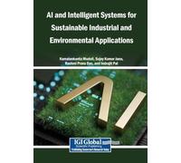 AI and Intelligent Systems for Sustainable Industrial and Environmental Applications