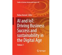 Ai and Iot: Driving Business Success and Sustainability in the Digital Age: 601