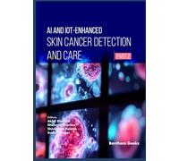 AI and IoT-Enhanced Skin Cancer Detection and Care (Part 2)