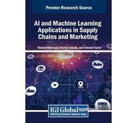 AI and Machine Learning Applications in Supply Chains and Marketing (Tascabile)