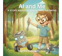 AI and Me: A Story About Learning and Growing