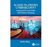 AI and ML-Driven Cybersecurity: Industrial IoT and WSN with Python Scripting