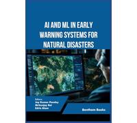 AI and ML in Early Warning Systems for Natural Disasters