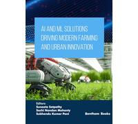 AI and ML Solutions Driving Modern Farming and Urban Innovation: 3