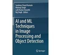 AI and ML Techniques in Image Processing and Object Detection