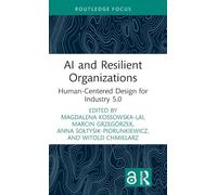AI and Resilient Organizations: Human-Centered Design for Industry 5.0