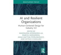 AI and Resilient Organizations: Human-Centered Design for Industry 5.0