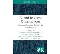 AI and Resilient Organizations: Human-Centered Design for Industry 5.0