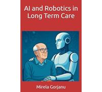 AI and Robotics in Long Term Care