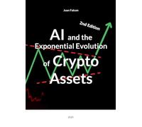 AI and the Exponential Evolution of Crypto Assets: 2025