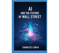 AI and the Future of Wall Street
