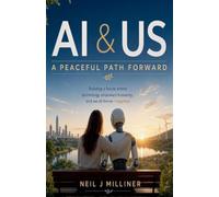 AI and Us - A Peaceful Path Forward