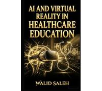 AI and Virtual Reality in Healthcare Education