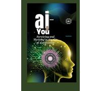 AI and you: Surviving and Thriving in the Age of Automation
